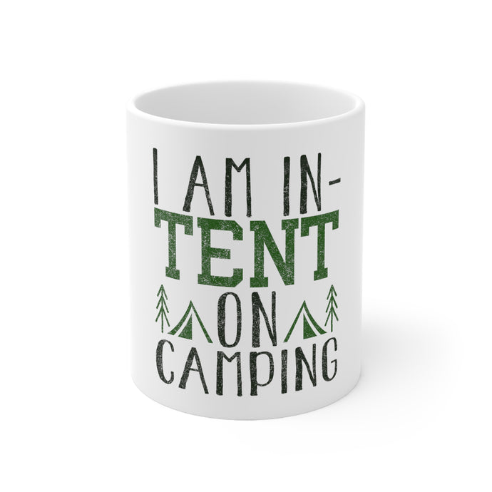 DistinctInk Glossy White Coffee / Tea Mug - I Am In-TENT on Camping