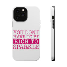 DistinctInk ToughCase for Apple iPhone, Compatible with MagSafe Charging - You Don't Have to be Rich to Sparkle