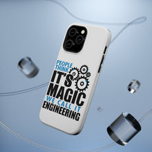DistinctInk ToughCase for Apple iPhone, Compatible with MagSafe Charging - People Think It's Magic It's Engineering