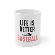 DistinctInk Glossy White Coffee / Tea Mug - Life is Better with Baseball