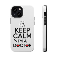 DistinctInk ToughCase for Apple iPhone, Compatible with MagSafe Charging - Keep Calm I'm A Doctor