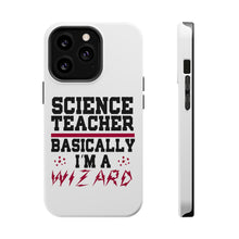 DistinctInk ToughCase for Apple iPhone, Compatible with MagSafe Charging - Science Teacher Basically I'm a Wizard
