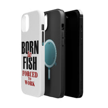 DistinctInk ToughCase for Apple iPhone, Compatible with MagSafe Charging - Born to Fish, Forced to Work