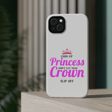 DistinctInk ToughCase for Apple iPhone, Compatible with MagSafe Charging - Chin Up Princess Don't Let That Crown Slip Off