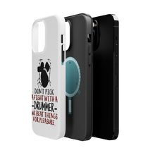 DistinctInk ToughCase for Apple iPhone, Compatible with MagSafe Charging - Don't Pick Fight with Drummer