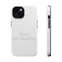 DistinctInk ToughCase for Apple iPhone, Compatible with MagSafe Charging - Shh! I'm Reading.