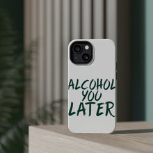 DistinctInk ToughCase for Apple iPhone, Compatible with MagSafe Charging - Alcohol You Later