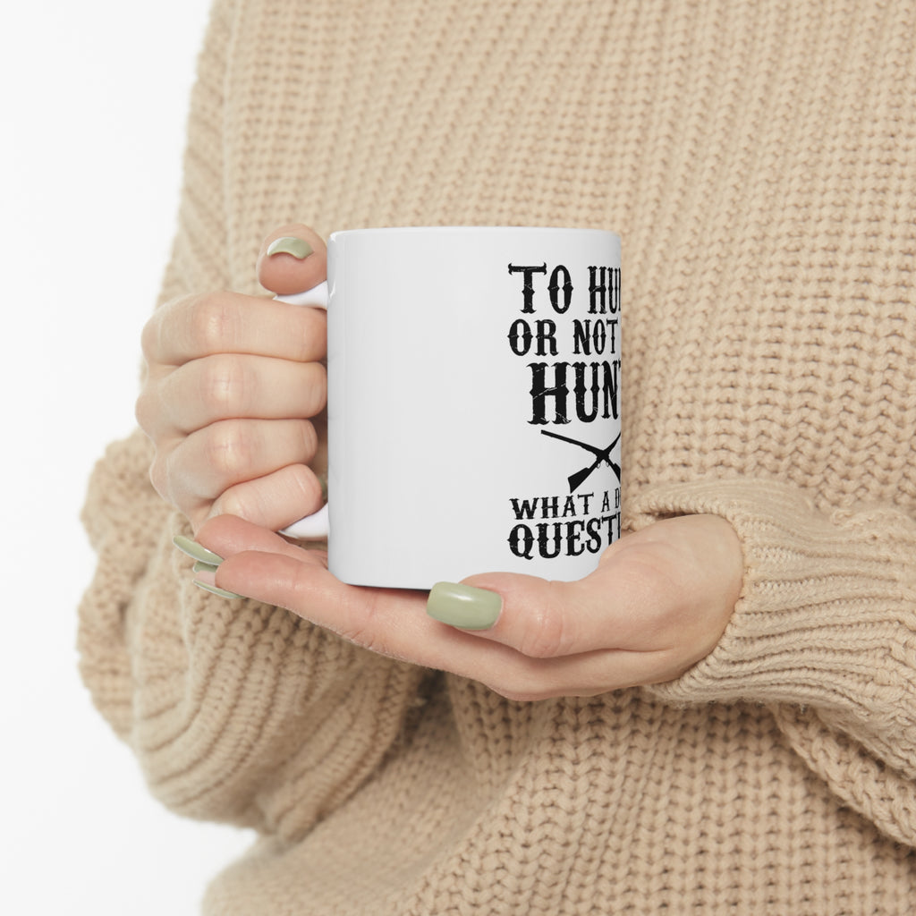 Glossy White Coffee / Tea Mug - To Hunt or Not - What a Dumb Question, view 10