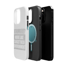 DistinctInk ToughCase for Apple iPhone, Compatible with MagSafe Charging - Outnumbered? Target Rich Environment