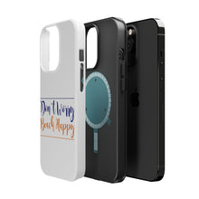 DistinctInk ToughCase for Apple iPhone, Compatible with MagSafe Charging - Don't Worry, BEACH Happy