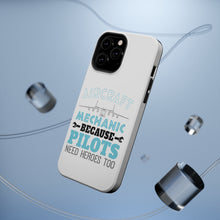 DistinctInk ToughCase for Apple iPhone, Compatible with MagSafe Charging - Aircraft Mechanic Pilots Need Heroes Too