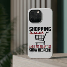 DistinctInk ToughCase for Apple iPhone, Compatible with MagSafe Charging - Shopping is an Art I'm an Artist Respect