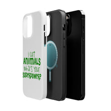 DistinctInk ToughCase for Apple iPhone, Compatible with MagSafe Charging - I Cure Animals What's Your Superpower
