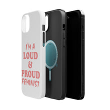 DistinctInk ToughCase for Apple iPhone, Compatible with MagSafe Charging - I'm a Loud & Proud Feminist