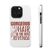 DistinctInk ToughCase for Apple iPhone, Compatible with MagSafe Charging - Gorgeous Hair is the Best Revenge