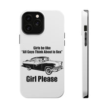 DistinctInk ToughCase for Apple iPhone, Compatible with MagSafe Charging - All Guys Think About is Sex - Cars!