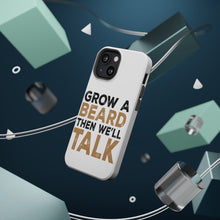 DistinctInk ToughCase for Apple iPhone, Compatible with MagSafe Charging - Grow a Beard Then We'll Talk