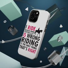 DistinctInk ToughCase for Apple iPhone, Compatible with MagSafe Charging - I Ride Because It's the Only Thing That's Right
