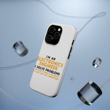DistinctInk ToughCase for Apple iPhone, Compatible with MagSafe Charging - I'm an Electronics Engineer I Solve Problems