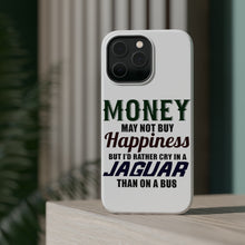 DistinctInk ToughCase for Apple iPhone, Compatible with MagSafe Charging - Money Can't Buy Happiness, Rather Cry in Jaguar