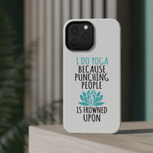 DistinctInk ToughCase for Apple iPhone, Compatible with MagSafe Charging - I Do Yoga Punching People Frowned Upon