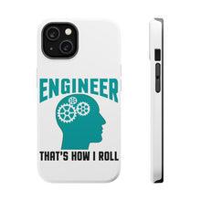 DistinctInk ToughCase for Apple iPhone, Compatible with MagSafe Charging - Engineer That's How I Roll