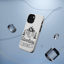 DistinctInk ToughCase for Apple iPhone, Compatible with MagSafe Charging - And so the Adventure Begins