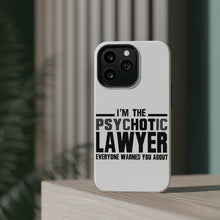 DistinctInk ToughCase for Apple iPhone, Compatible with MagSafe Charging - PsycHOTic Lawyer Everyone Warned You
