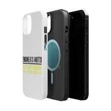 DistinctInk ToughCase for Apple iPhone, Compatible with MagSafe Charging - Engineer's Motto If Isn't Broken Fix It