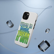 DistinctInk ToughCase for Apple iPhone, Compatible with MagSafe Charging - When in Doubt Twerk it Out