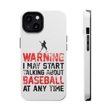 DistinctInk ToughCase for Apple iPhone, Compatible with MagSafe Charging - Warning May Start Talking Baseball