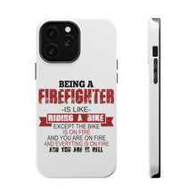 DistinctInk ToughCase for Apple iPhone, Compatible with MagSafe Charging - Being a Firefighter is Like Riding A Bike On Fire