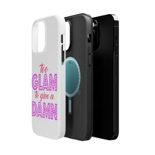 DistinctInk ToughCase for Apple iPhone, Compatible with MagSafe Charging - Too Glam to Give a Damn