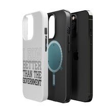 DistinctInk ToughCase for Apple iPhone, Compatible with MagSafe Charging - I Run Better Than the Government