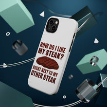 DistinctInk ToughCase for Apple iPhone, Compatible with MagSafe Charging - Like My Steak Next to My Other Steak