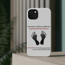 DistinctInk ToughCase for Apple iPhone, Compatible with MagSafe Charging - Lawyers DO Have Souls Oops Soles
