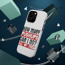 DistinctInk ToughCase for Apple iPhone, Compatible with MagSafe Charging - How Many Pushups? All of Them