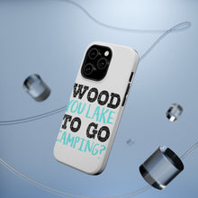 DistinctInk ToughCase for Apple iPhone, Compatible with MagSafe Charging - Wood You Lake to Go Camping