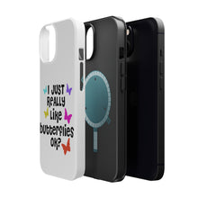 DistinctInk ToughCase for Apple iPhone, Compatible with MagSafe Charging - I Just Really Like Butterflies