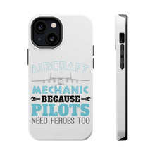 DistinctInk ToughCase for Apple iPhone, Compatible with MagSafe Charging - Aircraft Mechanic Pilots Need Heroes Too
