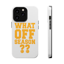 DistinctInk ToughCase for Apple iPhone, Compatible with MagSafe Charging - What Off Season? Basketball