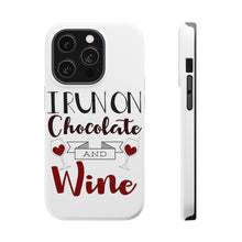 DistinctInk ToughCase for Apple iPhone, Compatible with MagSafe Charging - I Run on Chocolate and Wine