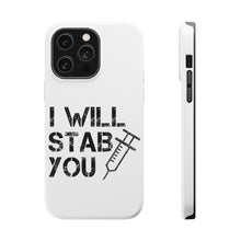 DistinctInk ToughCase for Apple iPhone, Compatible with MagSafe Charging - I Will Stab You Nurse Needle