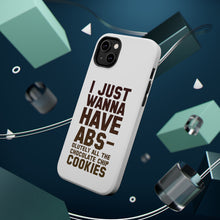 DistinctInk ToughCase for Apple iPhone, Compatible with MagSafe Charging - I Just Wanna Have ABS-olutely All The Cookies