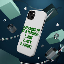 DistinctInk ToughCase for Apple iPhone, Compatible with MagSafe Charging - Reasons to be a Teacher June July August