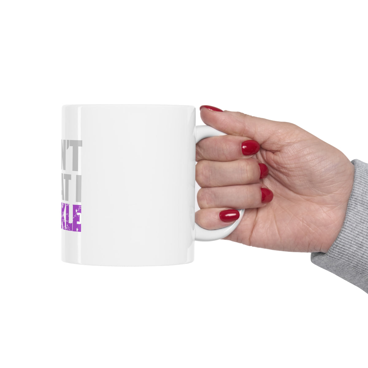 Glossy White Coffee / Tea Mug - I Don't Sweat I Sparkle, view 12