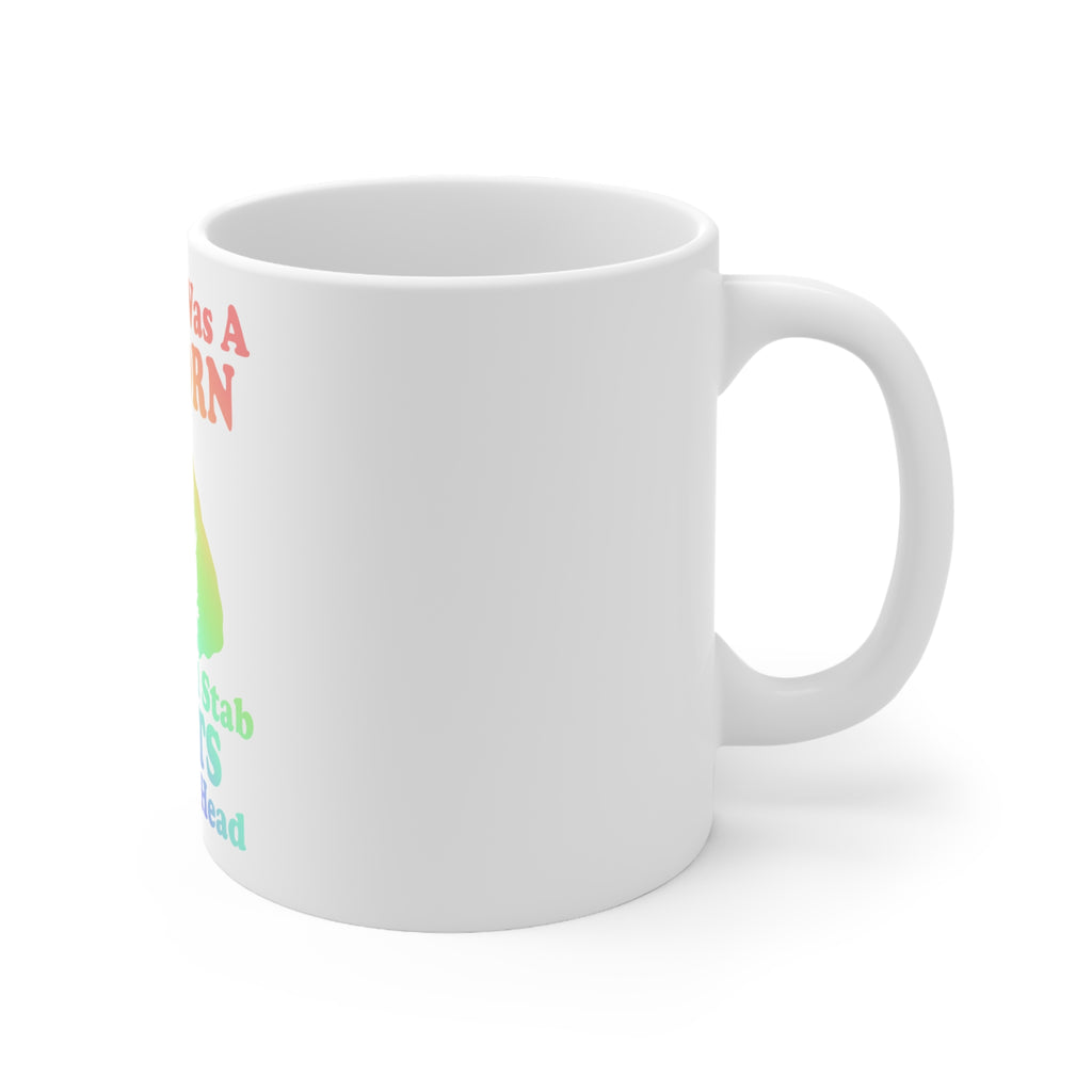 Glossy White Coffee / Tea Mug - I Wish I Was a Unicorn So I Could Stab Idiots, view 3