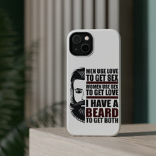 DistinctInk ToughCase for Apple iPhone, Compatible with MagSafe Charging - I have a Beard to Get Love & Sex