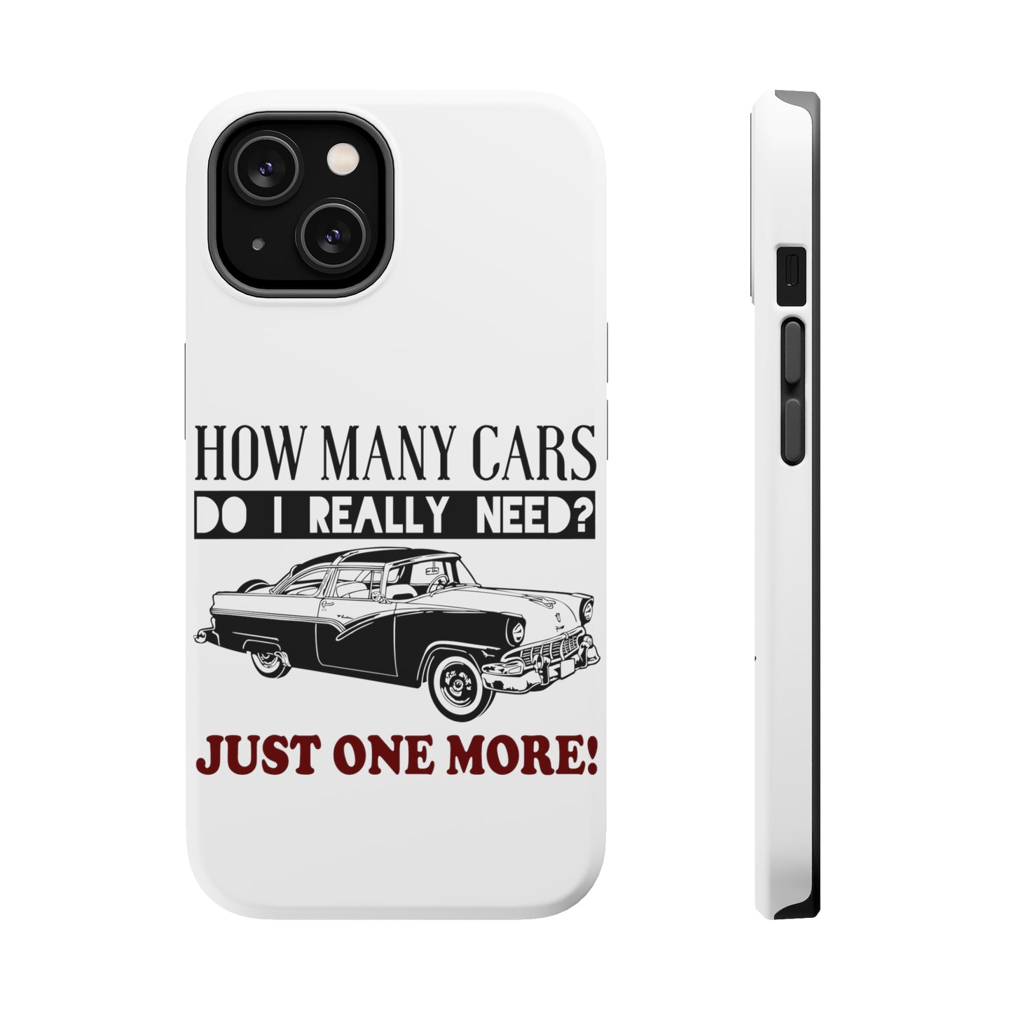 DistinctInk ToughCase for Apple iPhone, Compatible with MagSafe Charging - How Many Cars Do I Need? Just One More