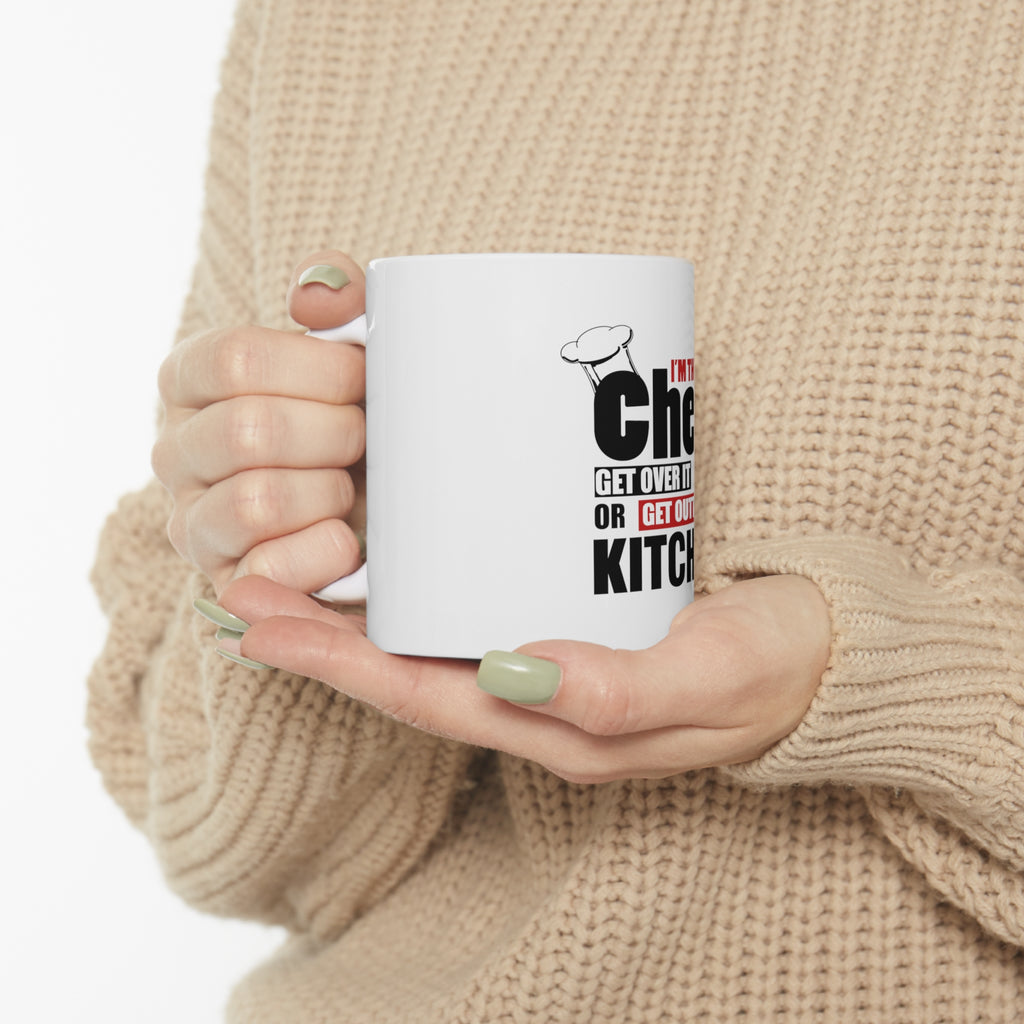 Glossy White Coffee / Tea Mug - I'm the Chef Get Over it, view 10